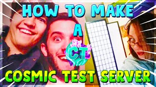 How To Make a Cosmic Test Server