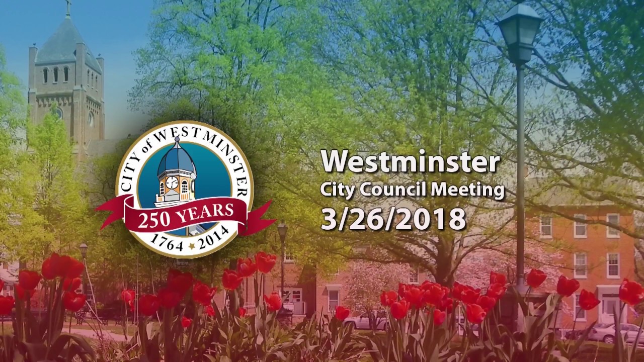 Westminster Town Council Meeting March 26th, 2018 YouTube