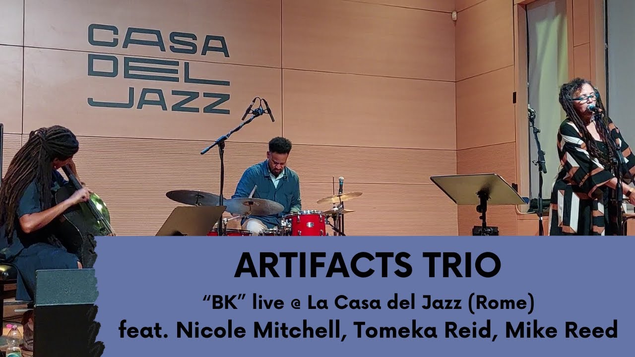 ARTIFACTS TRIO "BK" live in Rome @ La Casa Del Jazz, October 14, 2024 ARTIFACTS TRIO "BK" live in Rome @ La Casa Del Jazz, October 14, 2024