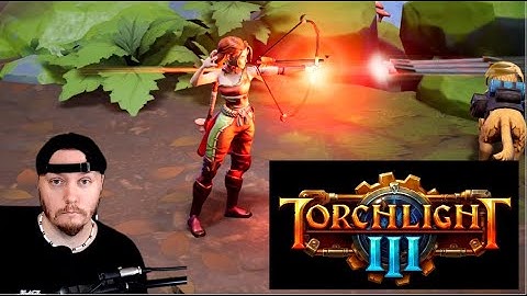 Torchlight III First Impressions ( Part 1 ) - 2020 Early Access & ACT 3 update