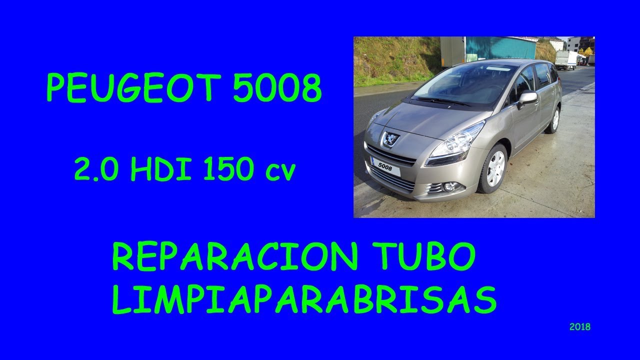 Peugeot 5008 Reparación Tubo Limpiaparabrisas - Youtube