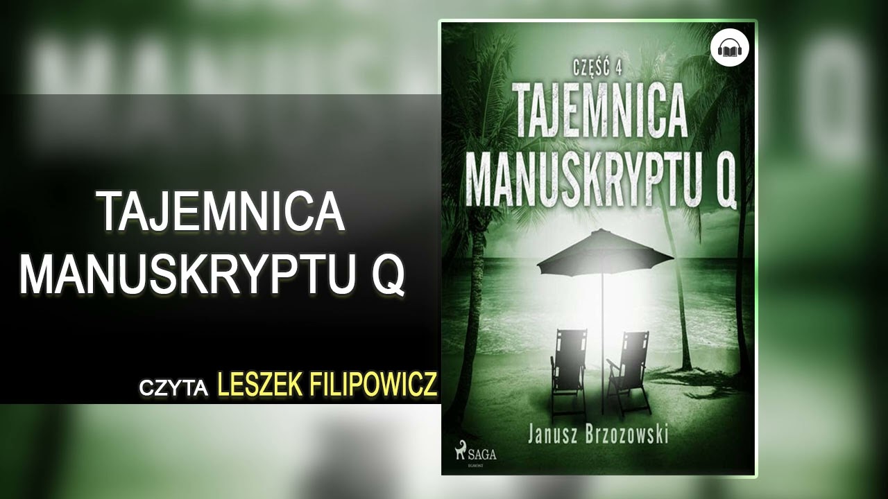 Tajemnica manuskryptu Q Lektor Leszek Filipowicz Kryminały po Polsku AudioBook PL