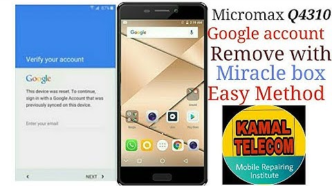 MICROMAX  Q4310 GOOGLE ACCOUNT UNLOCK EASY METHOD BY [KAMAL TELECOM]