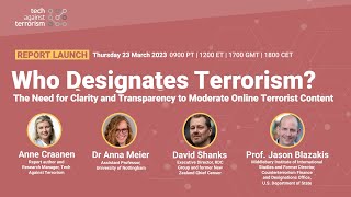 Who Designates Terrorism? The Need for Clarity & Transparency to Moderate Online Terrorist Content’