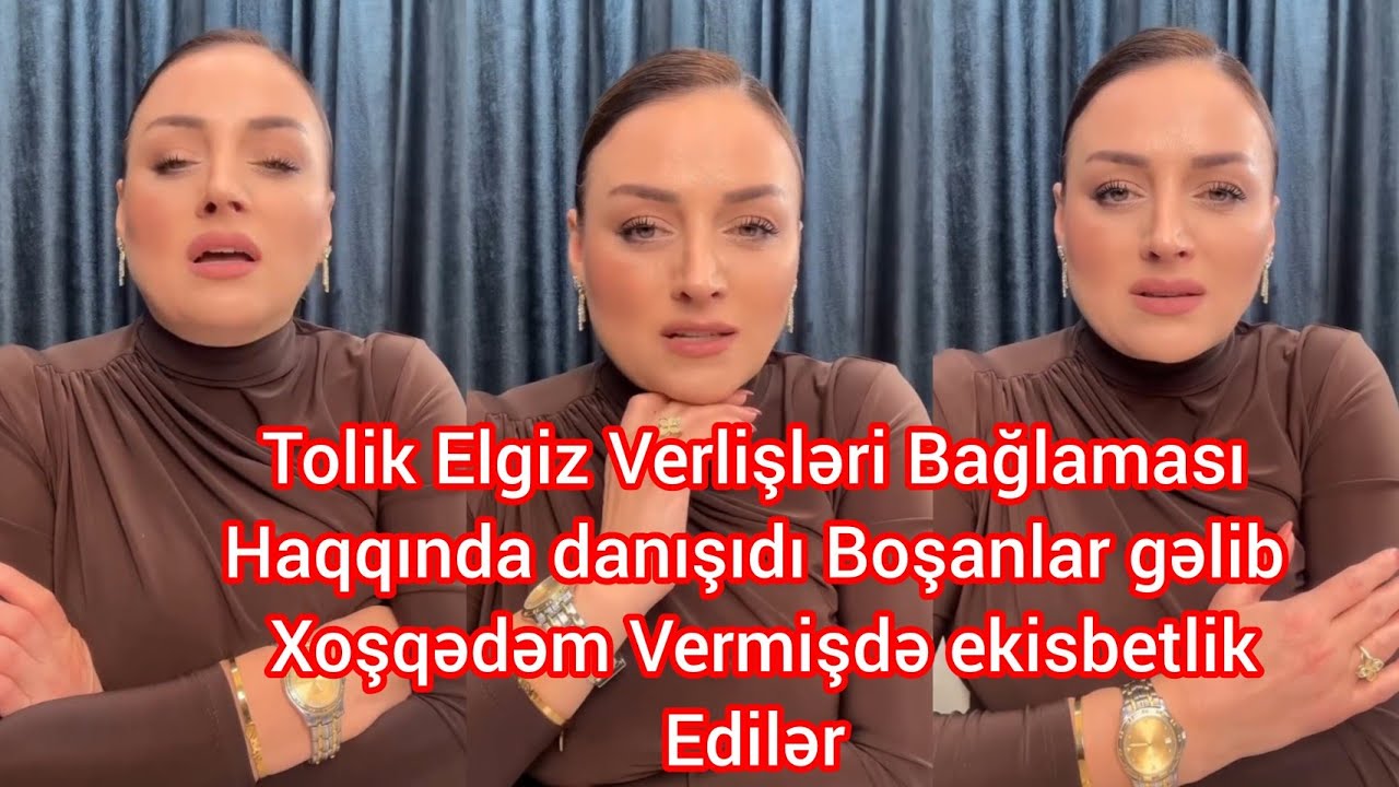 Tolik Elgiz Verlişin bağlaması haqqında danışıdı və Boşananlar gəlib Xoşqədəm Verlişində ekisvet olu