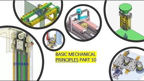 BASIC MECHANICAL PRINCIPLES PART 10