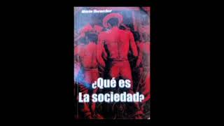 ¿Qué es La Sociedad? - Marta Harnecker -  Parte 1