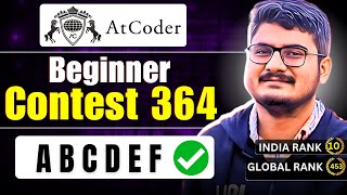 Atcoder Beginner Contest 364 | Video Editorial | ABCDEF