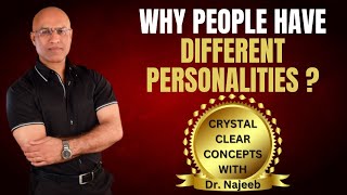 Causes Of Different Personalities | Dr Najeeb👨‍⚕️