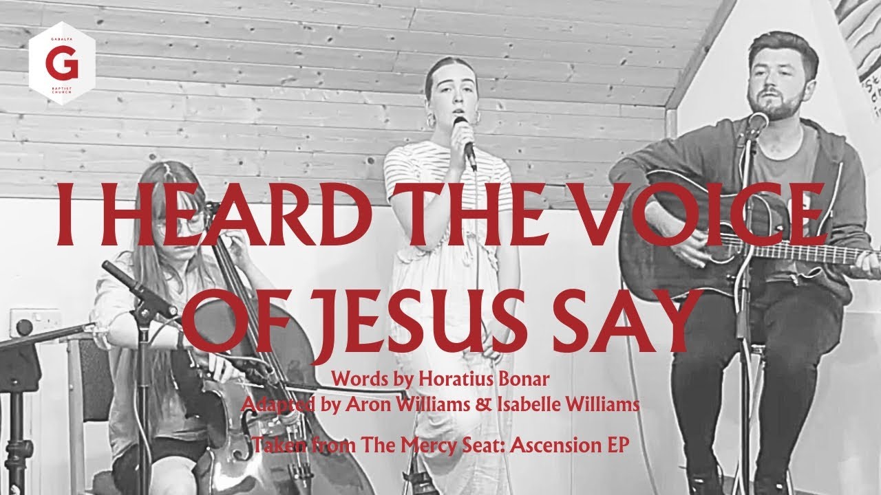Gabalfa BC Music - I Heard The Voice of Jesus Say