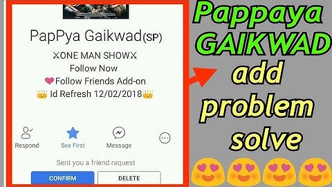 How to add PAPPYA GAIKWAD?? 😟😟 Problem solve 😊😊😊.