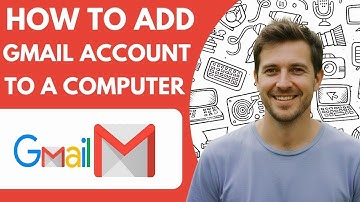 How to Add a Gmail Account to a Computer Full 2026 Guide