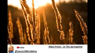 Maxi Priest - In The Springtime