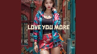 Download lagu Love You More