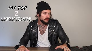 My 2 Favorite Leather Jackets Levi Stocke