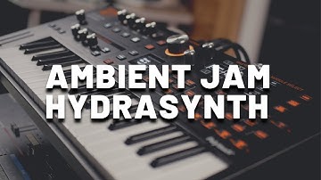 Ambient Jam on ASM Hydrasynth Explorer | Lush Pads, Plucks & Textures (No Talking)