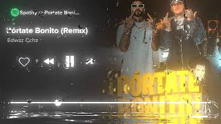 PORTATE BONITO (Remix) - ANUEL AA ❌ BLESSD Edwar cchz
