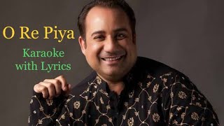 O Re Piya Karaoke with Lyrics