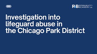 Investigation into sexual abuse of lifeguards in the Chicago Park District