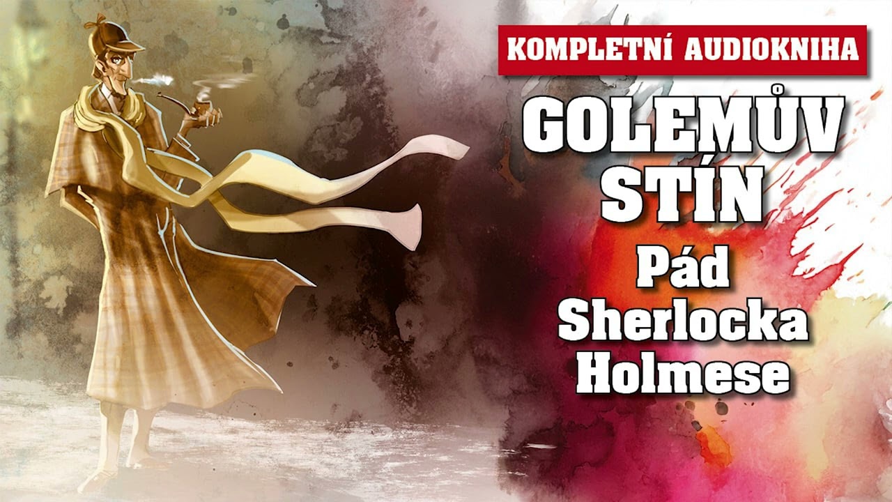 Sherlock Holmes: Golemův stín - CELÁ AUDIOKNIHA