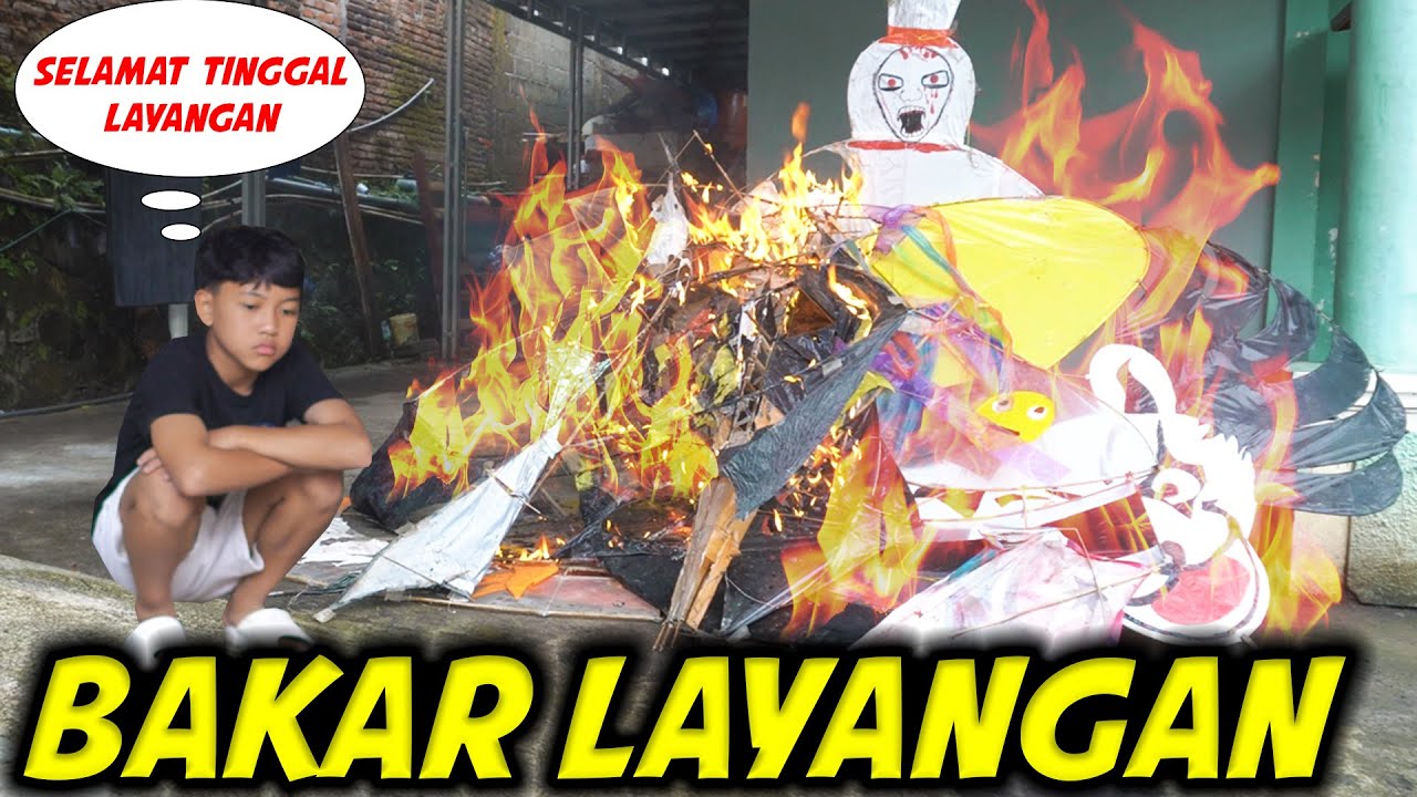 BAKAR LAYANGAN DITDIM!! DIMAS BAKAR SEMUA LAYANGAN MUSIM LALU..