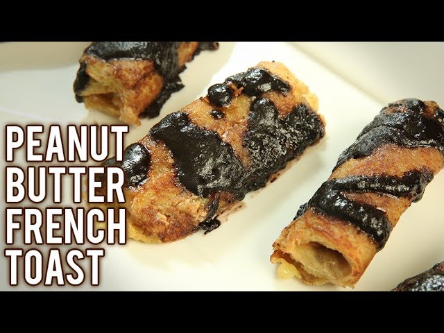 Peanut Butter Banana French Toast - How To Make Stuffed French Toast - Breakfast Recipe - Neha
