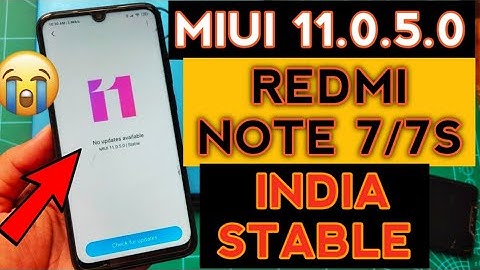 Redmi Note 7/7S MIUI 11 INDIA STABLE UPDATE | MIUI 11.0.5.0 INDIA STABLE UPDATE FOR REDMI NOTE 7