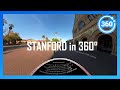 [2020] STANFORD in 360° (walking/driving campus tour)