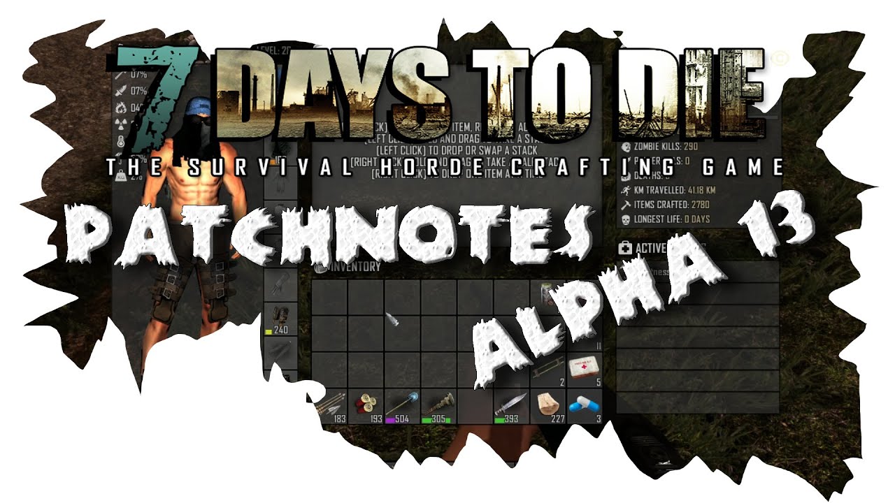 7 Days To Die - Patchnotes Alpha 13 [MarioZockt72 HD Deutsch]