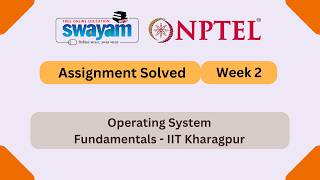 Operating System Fundamentals Week 2 || NPTEL ANSWERS || MYSWAYAM || #nptel #nptel2026 #myswayam