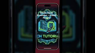 Double Tap to Screenshot — Hidden Feature! #iphone #shorts #viral