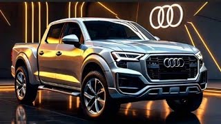 All New 2025 audi pickup truck!! The Most Powerful Pickup Truck!!