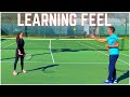 Teaching Anna How to Play With Feel | Tennis Lesson
