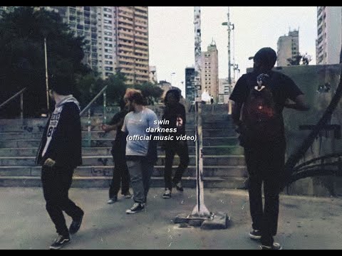 swin - darkness (official music video)