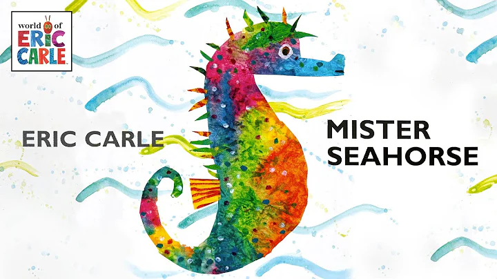Mister Seahorse  A read aloud Eric Carle book with...