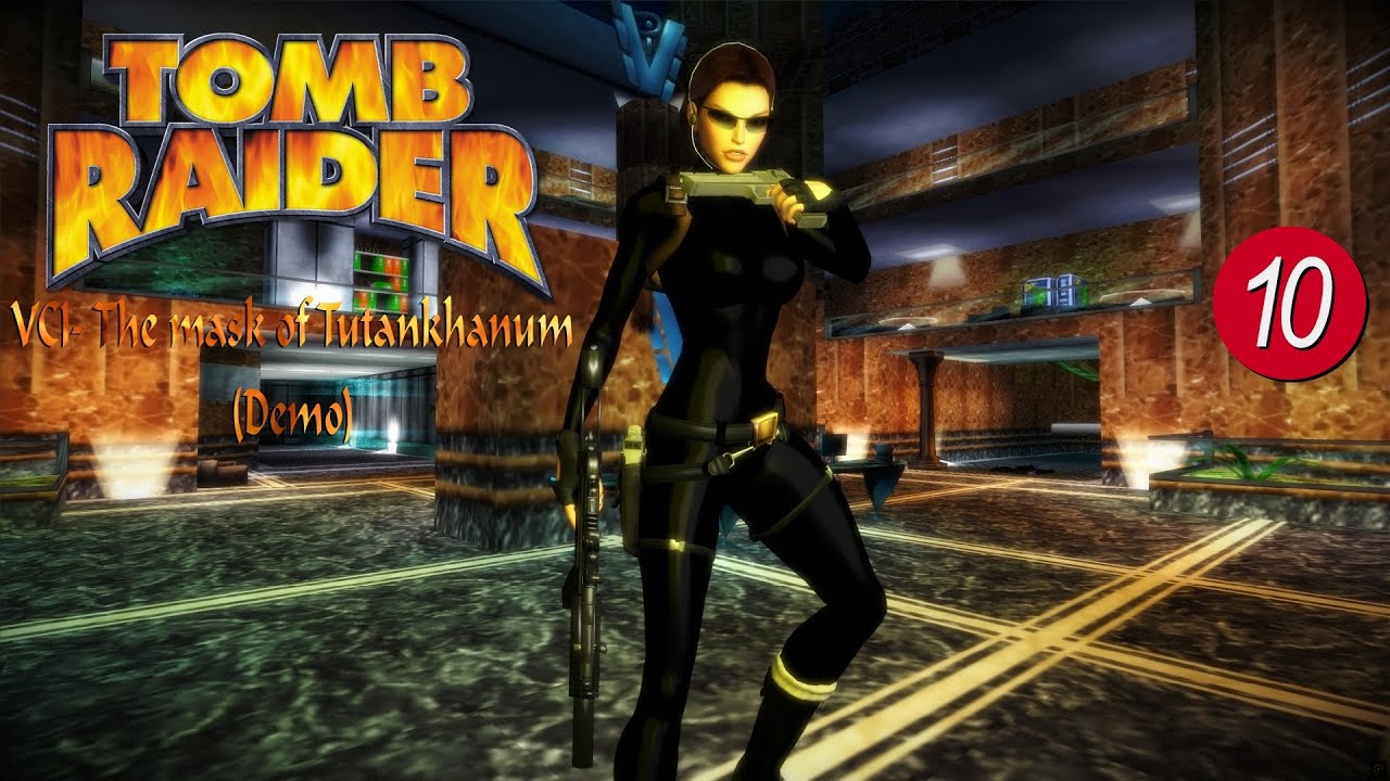 Tomb Raider (TEN): VCI-The mask of Tutankhanum (Demo)