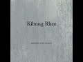 Trailer l Kibong Rhee Mp3 Song