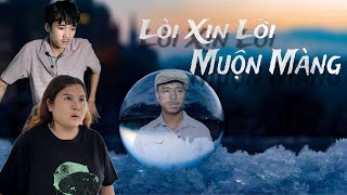 Lời Xin Lỗi Muộn Màng