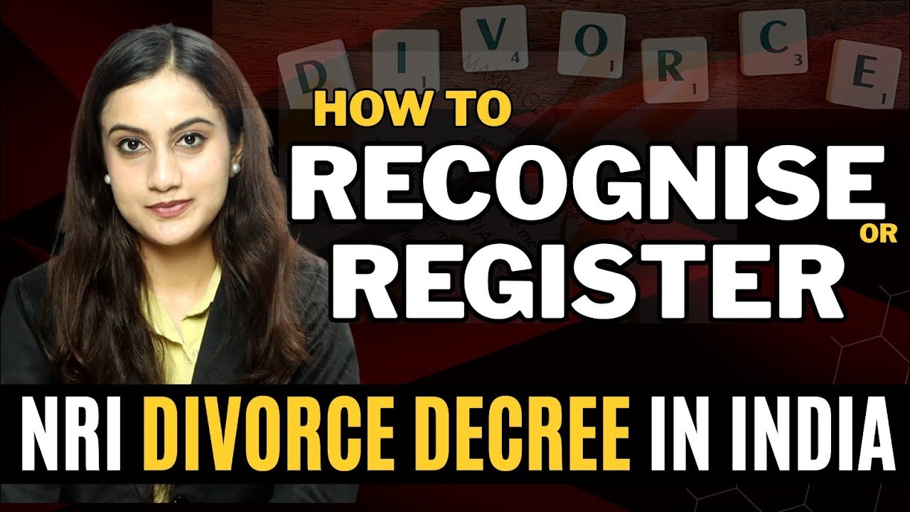 How To Recognize Foreign Divorce Decree In India ? 