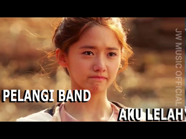 #lagusedih #akulelah LAGU SEDIH BIKIN NANGIS - AKU LELAH || PELANGI BAND (LYRICS) class=