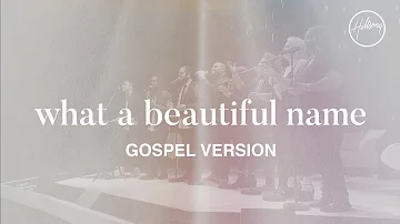 What A Beautiful Name (Gospel Version) - Hillsong Worship