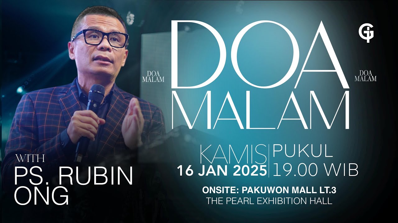 Ibadah DOA MALAM GSJS - Ps. Rubin Ong - Pk. 19.00 (16 Jan 2025)
