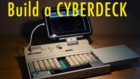 Build a Cyberpunk CYBERDECK
