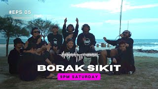 Borak Sikit Podcast Ep5 with Forceparkbois