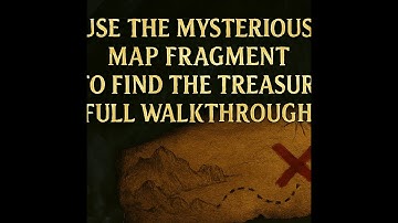 Hogwarts Legacy – Use the Mysterious Map Fragment to Find the Treasure  Full Walkthrough