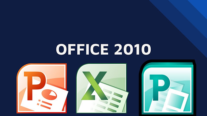 Hướng dẫn cách cài đặt microsoft excel 2010