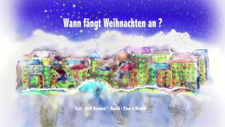 Kinderlied - Weihnachtslied - Wann fängt Weihnachten an?von Rolf Krenzer und Paul G. Walter chords