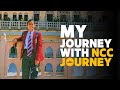 My journey with ncc journey  ncc  ncc journey