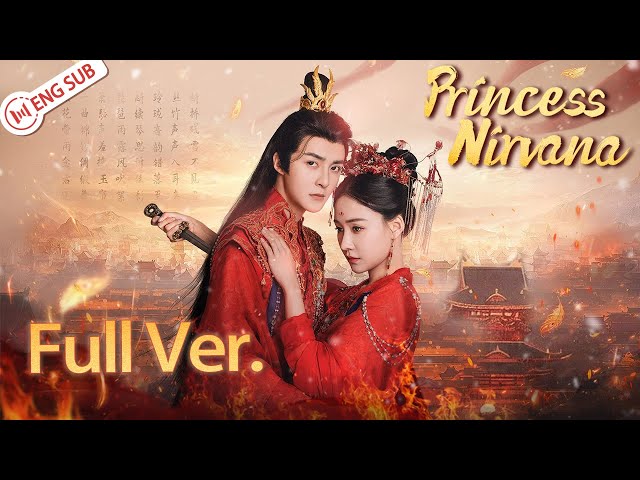 【Full Ver.】Princess Nirvana (Guan Yue, He Shi) 💘Murdered by husband, revenge or re-love? | 涅槃郡主 class=