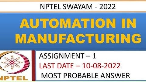 Automation in Manufacturing | Assignment-1 | Most Probable Answer | Week-1 | NPTEL-22